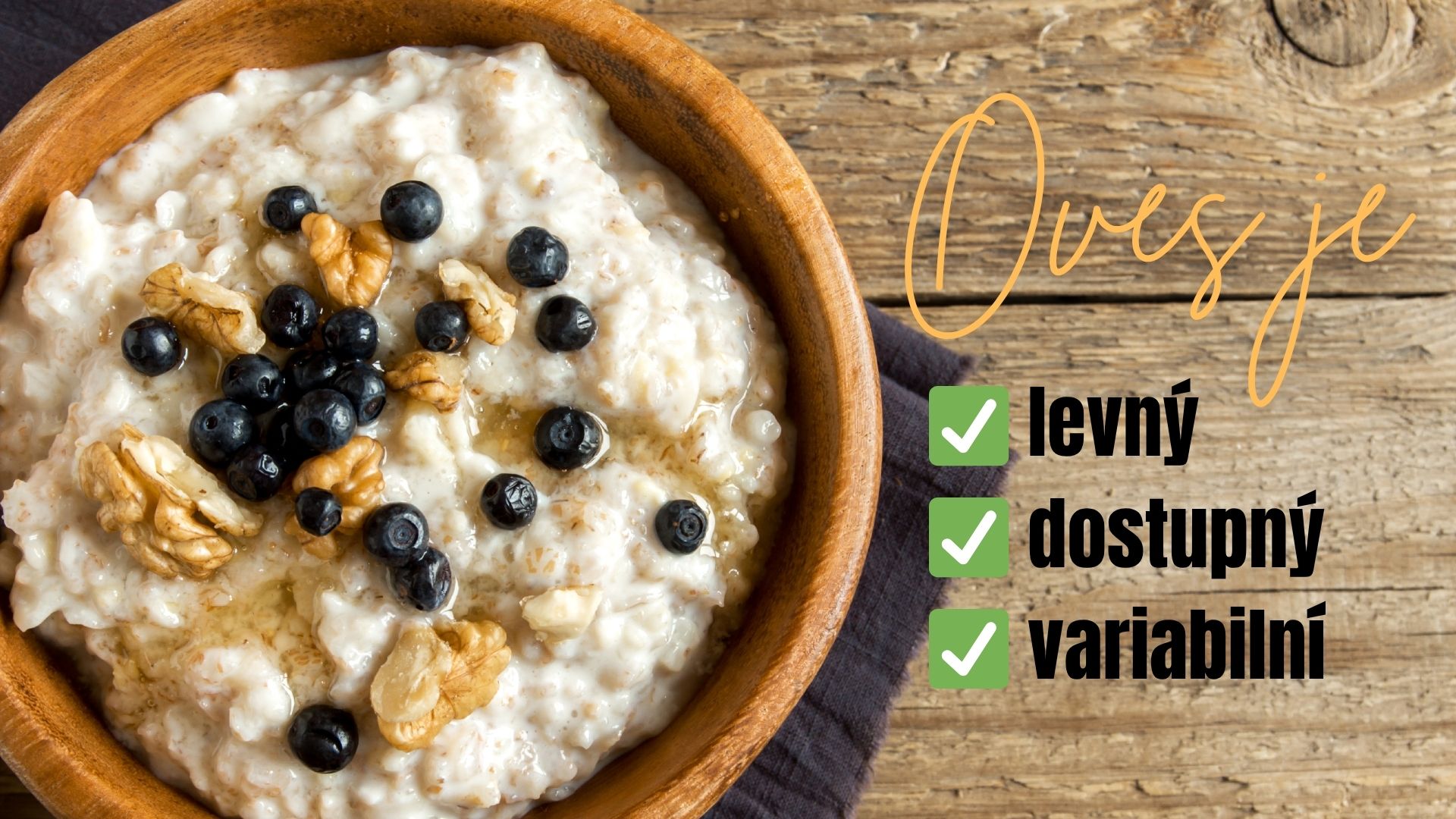 ✅ levný ✅ dostupný ✅ variabilní (neomrzí)